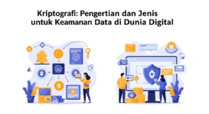 Kriptografi: Pengertian dan Jenis untuk Keamanan Data di Dunia Digital Mempelajari kriptografi, jenisnya dan bagaimana ia melindungi data sensitif. Fokus pada keamanan informasi dan perlindungan data pribadi.