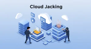Cloud Jacking: Memahami Ancaman di Dunia Cybersecurity Artikel tentang cloud jacking dan cara pencegahannya dalam cybersecurity dari Widya Security.