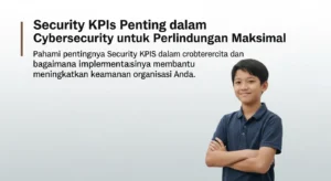 Security KPIs Penting dalam Cybersecurity untuk Perlindungan Maksimal Pahami pentingnya Security KPIs dalam cybersecurity dan bagaimana implementasinya membantu meningkatkan keamanan organisasi Anda.