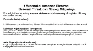 Menangkal External Threat: Strategi dari Widya Security Artikel ini mengupas tentang ancaman eksternal dalam cybersecurity dan strategi mitigasinya.