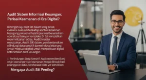 Audit Sistem Informasi Keuangan dalam Bidang Cybersecurity Pelajari pentingnya audit sistem informasi keuangan dalam cybersecurity untuk melindungi data sensitif Anda. Dapatkan wawasan mendalam di sini!