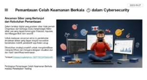 Pemantauan Celah Keamanan Berkala dalam Cybersecurity Artikel tentang pentingnya pemantauan celah keamanan berkala dalam cybersecurity dengan fokus pada penetration testing.
