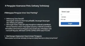 Pengujian Keamanan Sesi Login Dalam Keamanan Siber Ini adalah panduan mendalam tentang pengujian keamanan sesi login, pentingnya, metode pengujian, dan strategi mitigasi dalam keamanan siber.