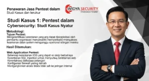Penawaran Jasa Pentest dalam Cybersecurity: Studi Kasus Nyata Artikel ini membahas penawaran jasa pentest dari Widya Security dengan studi kasus nyata dan hasil yang terukur.