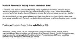 Platform Penetration Testing Web di Indonesia untuk Keamanan Siber Artikel ini membahas tentang pentingnya Penetration Testing pada platform web di Indonesia, metode, tools, serta keuntungan yang didapatkan dalam meningkatkan keamanan siber.