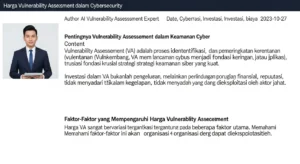 Harga Vulnerability Assessment dalam Cybersecurity Artikel ini membahas harga vulnerability assessment di bidang cybersecurity, pentingnya investasi ini dan faktor yang mempengaruhi biayanya.