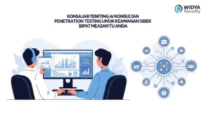 Konsultan Penetration Testing untuk Keamanan Siber Pelajari tentang pentingnya konsultan penetration testing dalam bidang cybersecurity dan bagaimana Widya Security dapat membantu Anda.