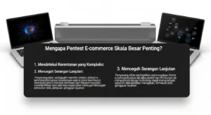 Pentest E-Commerce Skala Besar untuk Keamanan Cyber Anda Pelajari tentang pentingnya pentest e-commerce skala besar dalam cybersecurity dan bagaimana Widya Security dapat membantu Anda melindungi bisnis Anda.