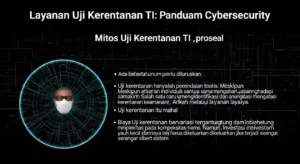 Layanan Uji Kerentanan TI dalam Bidang Cybersecurity Artikel ini membahas tentang layanan uji kerentanan TI, mitos, manfaat, dan prosesnya dalam bidang cybersecurity.