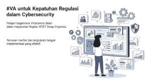 VA untuk Kepatuhan Regulasi dalam Cybersecurity Pelajari bagaimana Virtual Assessment (VA) dapat membantu Anda dalam kepatuhan regulasi cybersecurity. Temukan manfaat dan langkah-langkah untuk implementasi yang efektif.