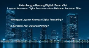Layanan Keamanan Digital Perusahaan dalam Bidang Cybersecurity Artikel ini membahas pentingnya layanan keamanan digital perusahaan dalam bidang cybersecurity dan bagaimana Widya Security dapat membantu.