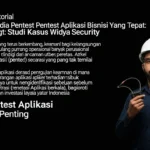 Penyedia Pentest Aplikasi Bisnis dalam Bidang Cybersecurity