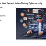 Penawaran Harga Jasa Pentest dalam Bidang Cybersecurity