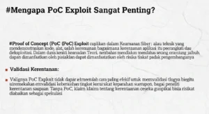 Proof of Concept Exploit dalam Cybersecurity Artikel ini menjelaskan tentang Proof of Concept Exploit dalam bidang cybersecurity, pentingnya, serta implementasi dan risikonya.