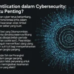 Reauthentication dalam Cybersecurity: Mengapa Itu Penting?