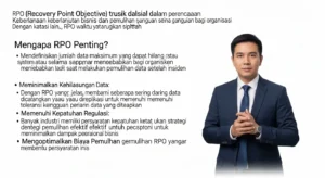 Recovery Point Objective dalam Cybersecurity: Panduan Praktis Pelajari tentang Recovery Point Objective (RPO) dalam cybersecurity dan bagaimana mengimplementasikannya untuk menjaga kelangsungan bisnis. Temukan tips dan strategi yang tepat.