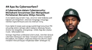 Cyberwarfare dalam Cybersecurity: Pengetahuan Penting dari Widya Security Artikel SEO-optimized yang membahas dampak cyberwarfare dalam cybersecurity, dikhususkan untuk pembaca yang ingin memahami tantangan ini dengan lebih dalam.