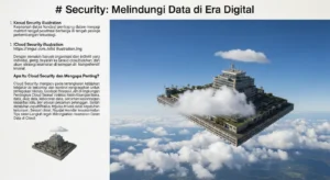 Cloud Security: Keamanan Data Anda di Era Cybersecurity Pelajari pentingnya Cloud Security untuk melindungi data di era digital. Dapatkan tips dan langkah-langkah untuk meningkatkan keamanan data di cloud.