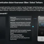 Biometric Authentication dalam Keamanan Siber: Solusi Terbaru