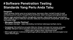 Software Penetration Testing Standards yang Perlu Anda Tahu Pelajari pentingnya software penetration testing standards bagi keamanan siber Anda. Temukan panduan lengkap tentang penerapan standar yang tepat.