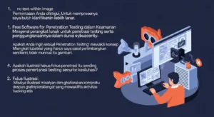 Free Software for Penetration Testing dalam Keamanan Siber Mengenal perangkat lunak gratis untuk penetrasi testing serta cara penggunaannya dalam dunia cybersecurity.