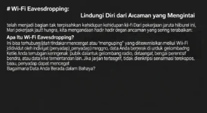 Wi-Fi Eavesdropping: Cara Melindungi Diri Anda dari Ancaman Pelajari cara melindungi diri dari Wi-Fi eavesdropping, ancaman yang sering diabaikan. Artikel ini membahas apa itu Wi-Fi eavesdropping dan cara untuk melindungi data pribadi.