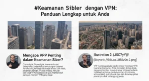 Keamanan Siber dengan VPN: Panduan Lengkap untuk Anda Artikel ini membahas pentingnya menggunakan VPN dalam keamanan siber, cara kerja VPN, manfaatnya, dan panduan memilih VPN yang tepat.