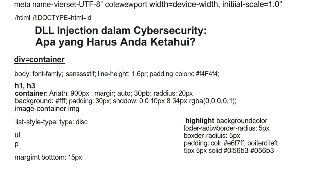 DLL Injection dalam Cybersecurity: Apa yang Harus Anda Ketahui? Artikel ini menjelaskan tentang DLL Injection dalam cybersecurity, teknik penyusupan yang berbahaya dan cara pencegahan serta deteksi yang dapat dilakukan.
