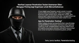 Manfaat Layanan Penetration Testing dalam Keamanan Siber Artikel ini membahas manfaat dari layanan penetration testing untuk keamanan siber dan mengapa penting bagi organisasi untuk memanfaatkan layanan ini.