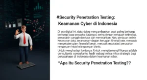 Security Penetration Testing Consultants: Keamanan Cyber di Indonesia Pelajari tentang pentingnya security penetration testing consultants dalam mengamankan data perusahaan Anda. Kenali proses dan keuntungan dari layanan ini.