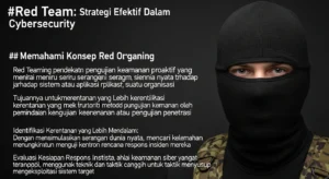 Red Team: Strategi Efektif dalam Cybersecurity Pelajari tentang Red Teaming, strategi pengujian keamanan proaktif yang bisa mengamankan jaringan Anda.