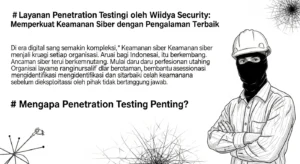 Layanan Penetration Testing di Indonesia oleh Widya Security Artikel ini menjelaskan tentang layanan penetration testing yang ditawarkan oleh Widya Security di Indonesia, pentingnya dalam cybersecurity dan pengalaman saya menggunakan layanan mereka.