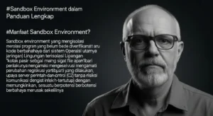 Sandbox Environment dalam Cybersecurity: Panduan Lengkap Pelajari apa itu Sandbox Environment dan manfaatnya dalam Cybersecurity. Temukan bagaimana Anda dapat mengamankan sistem Anda dengan strategi yang efektif.