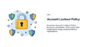Pentingnya Account Lockout Policy dalam Keamanan Siber Pelajari tentang pentingnya Account Lockout Policy dalam menjaga keamanan siber Anda dan cara menerapkannya di organisasi.