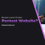 Berapa Lama Proses Pentest Website?