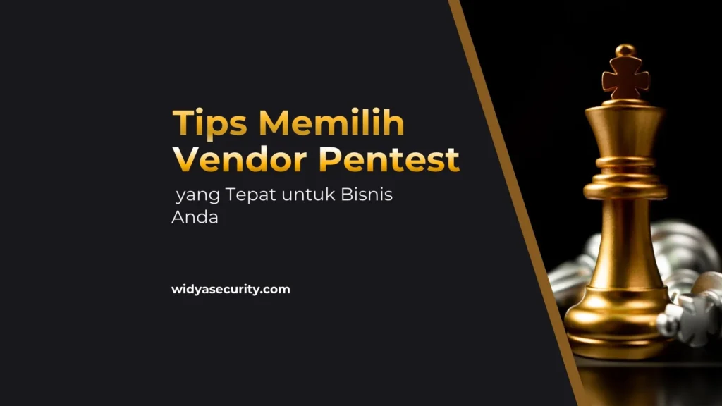 Tips Memilih Vendor Pentest yang Tepat untuk Bisnis Anda_result