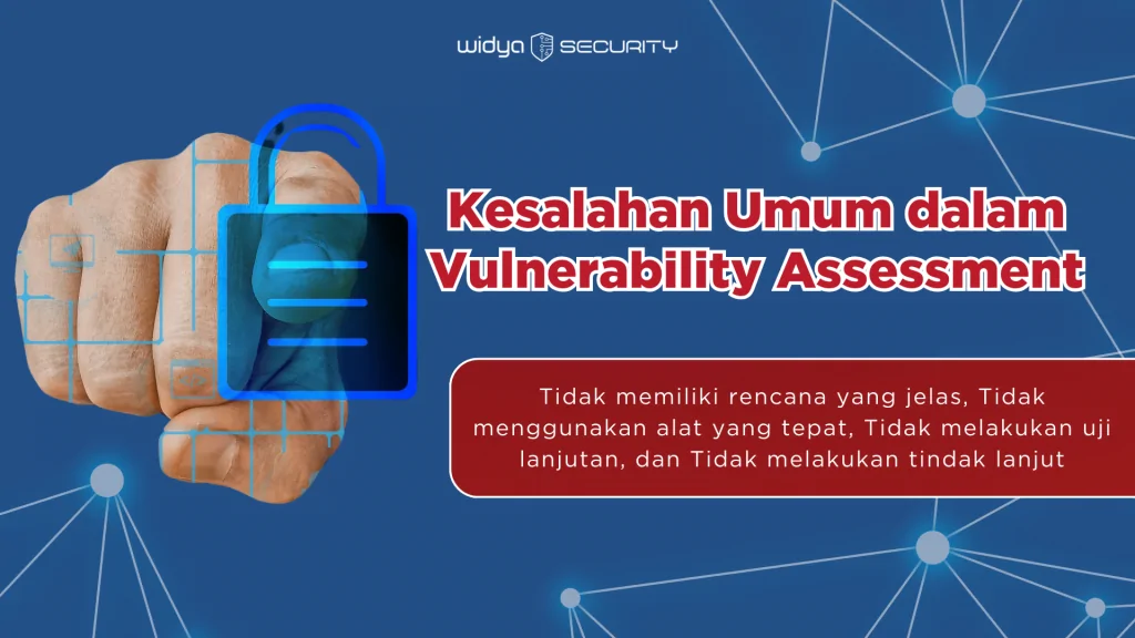 Kesalahan Umum dalam Vulnerability Assessment