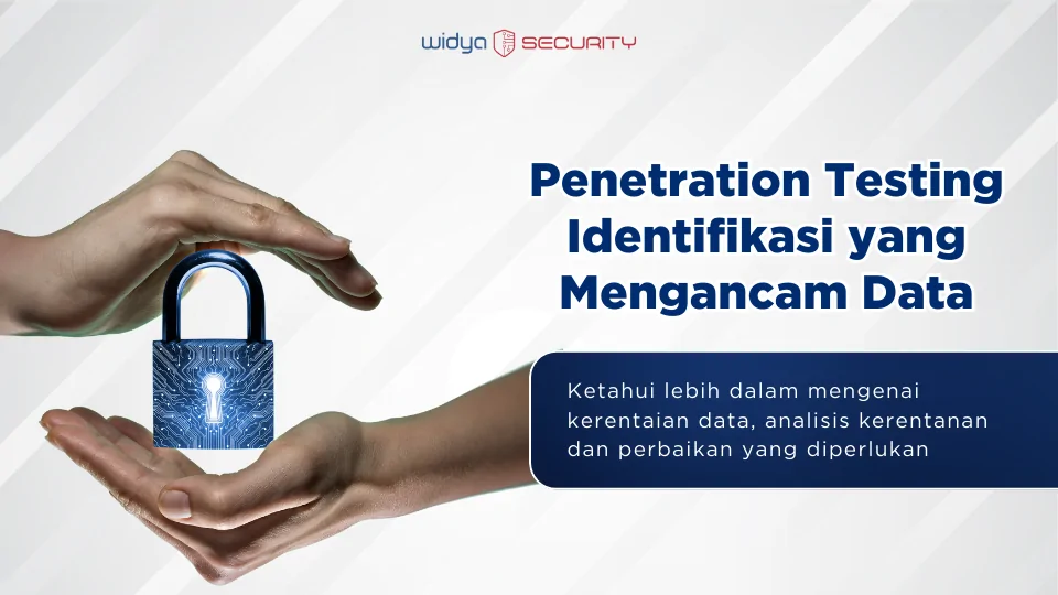 Penetration Testing Identifikasi yang Mengancam Data
