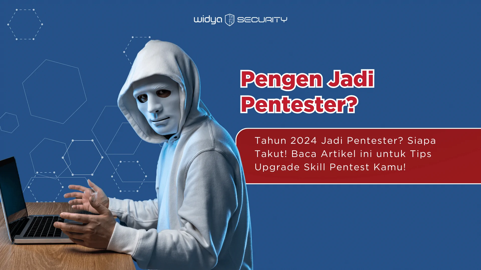 artikel tentang tips upgrade skill menjadi seorang pentester