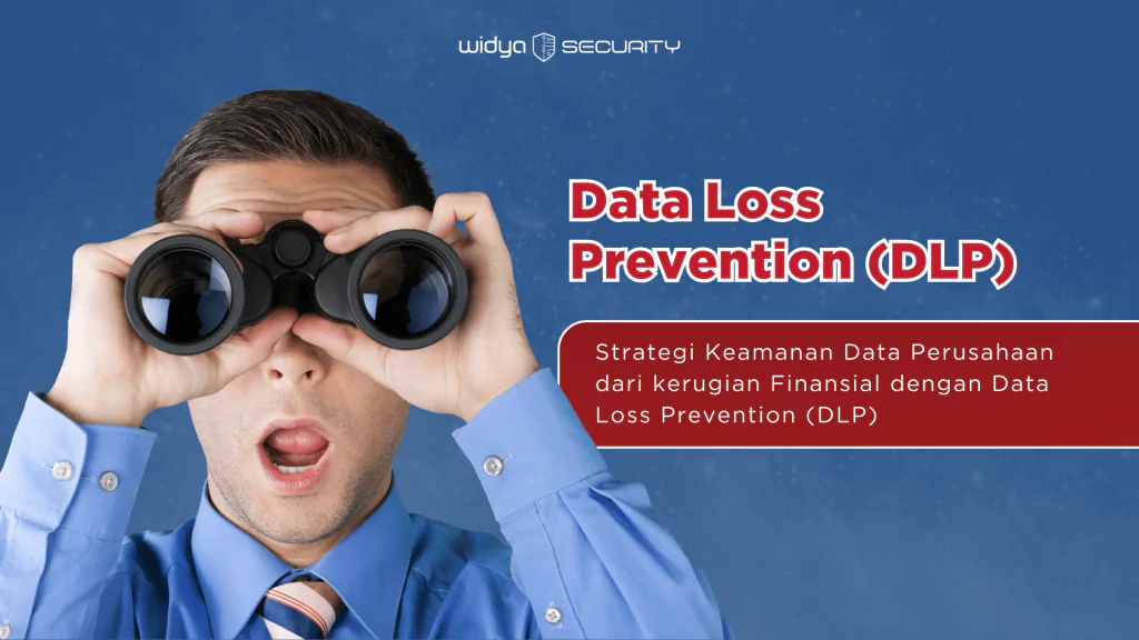 artikel tentang keamanan data - data loss prevention (DLP)
