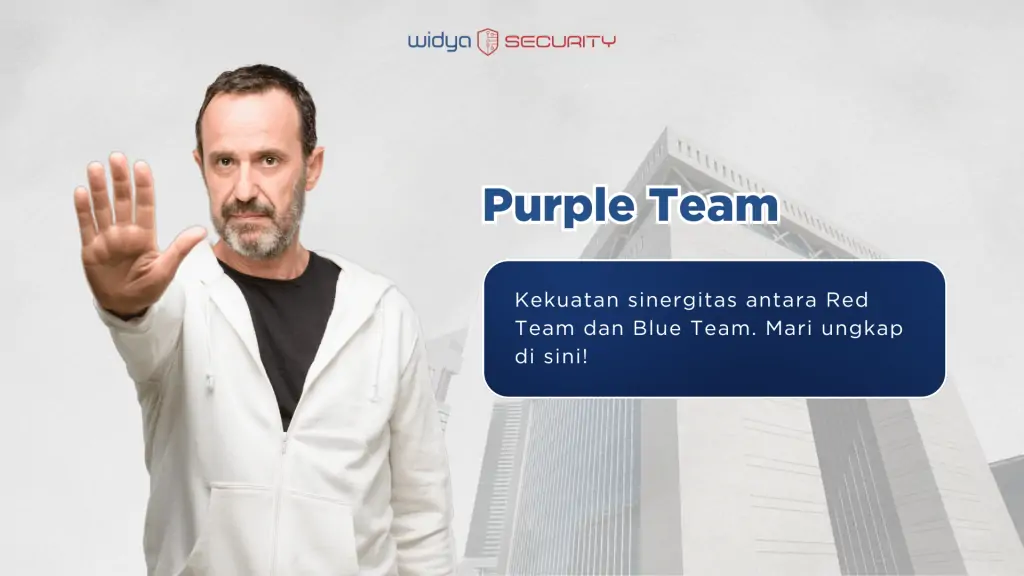 purple team, gabungan antara red team dan blue team