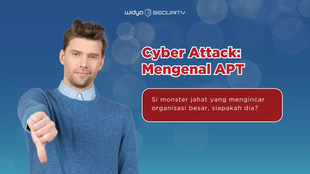 Advanced Persistent Threat (APT) adalah