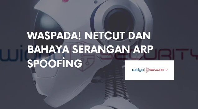 bahaya serangan ARP spoofing netcut pada jaringan WiFi publik dan kantor